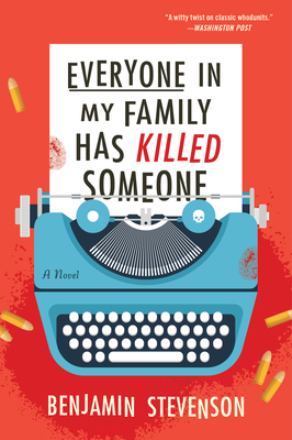 Everyone in My Family Has Killed Someone - Stevenson, Benjamin