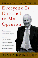 Everyone Is Entitled to My Opinion
