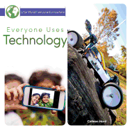 Everyone Uses Technology