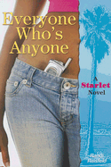 Everyone Who's Anyone: A Starlet Novel