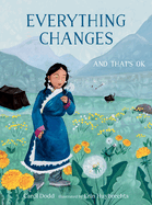 Everything Changes: And That's Ok