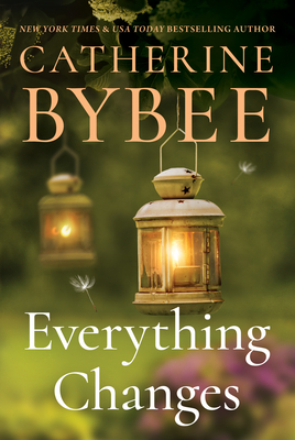 Everything Changes - Bybee, Catherine