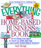 Everything Home-Based Business - Savage, Jack