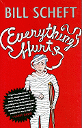 Everything Hurts