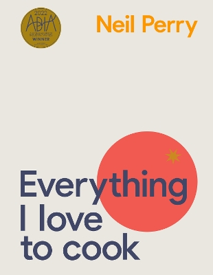 Everything I Love to Cook - Perry, Neil