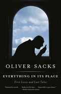 Everything in Its Place: First Loves and Last Tales
