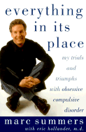 Everything in Its Place: My Trials and Triumphs with Obsessive Compulsive Disorder