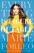 Everything is Figureoutable: The #1 New York Times Bestseller