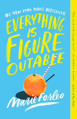 Everything Is Figureoutable - Forleo, Marie