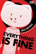 Everything Is Fine, Vol. 1: A Webtoon Unscrolled Graphic Novel