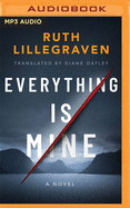 Everything Is Mine