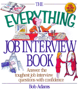 Everything Job Interview - Adams, Bob