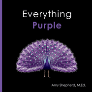 Everything Purple: A joyful real-image concept book designed for every learner