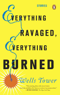 Everything Ravaged, Everything Burned