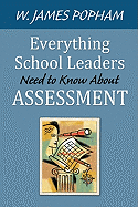 Everything School Leaders Need to Know about Assessment