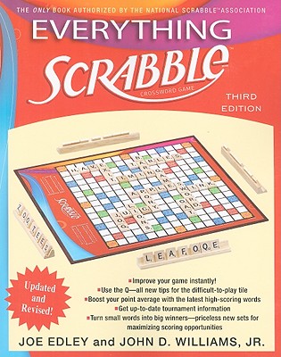 Everything Scrabble: Third Edition - Edley, Joe, and Williams, John, Professor