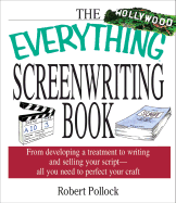 Everything Screenwriting - Pollock, Robert