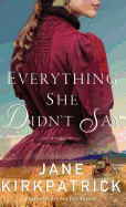 Everything She Didn't Say