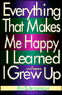 Everything That Makes Me Happy I Learned When I Grew Up