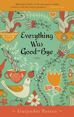 Everything Was Goodbye (Us Edition) - Basran, Gurjinder