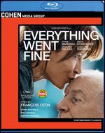 Everything Went Fine [Blu-ray] - Fran�ois Ozon