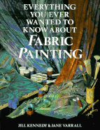 Everything You Ever Wanted to Know about Fabric Painting