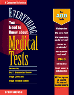 Everything You Need to Know about Medical Tests - Springhouse Publishing, and Springhouse, and (Springhouse Everything You Need to Know Series)