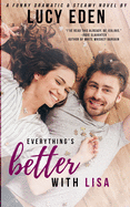 Everything's Better with LIsa