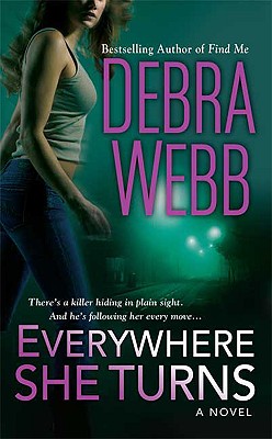 Everywhere She Turns - Webb, Debra