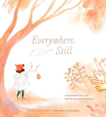 Everywhere Still - Clark, M H