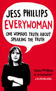 Everywoman: One Woman's Truth About Speaking the Truth