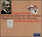 Evgenij Gunst: Wanderer zwischen den Welten