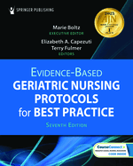 Evidence-Based Geriatric Nursing Protocols for Best Practice
