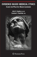 Evidence-Based Medical Ethics: Cases for Practice-Based Learning