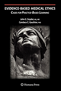 Evidence-Based Medical Ethics:: Cases for Practice-Based Learning