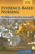 Evidence-Based Nursing: The Research-Practice Connection
