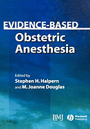Evidence-based obstetric anesthesia