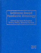 Evidence-Based Paediatric Oncology - Pinkerton, Ross (Editor), and Philip, Thierry (Editor), and Fervers, Beatrice (Editor)