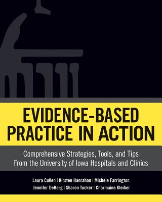 Evidence-Based Practice in Action - Cullen, Laura