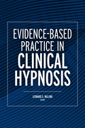Evidence-Based Practice in Clinical Hypnosis