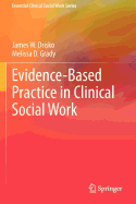 Evidence-Based Practice in Clinical Social Work