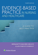 Evidence-Based Practice in Nursing & Healthcare: A Guide to Best Practice