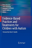 Evidence-Based Practices and Treatments for Children with Autism