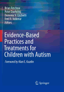 Evidence-Based Practices and Treatments for Children with Autism