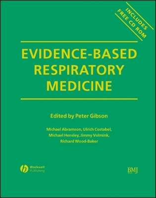 Evidence-Based Respiratory Medicine, - Gibson, Peter G (Editor), and Abramson, Michael (Editor), and Wood-Baker, Richard (Editor)