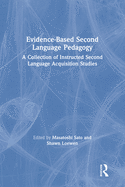 Evidence-Based Second Language Pedagogy: A Collection of Instructed Second Language Acquisition Studies