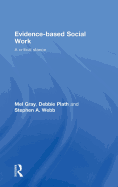 Evidence-Based Social Work: A Critical Stance