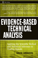 Evidence-Based Technical Analysis: Applying the Scientific Method and Statistical Inference to Trading Signals