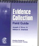 Evidence Collection Field Guide: .