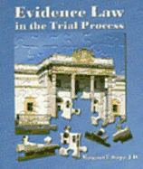 Evidence Law in the Trial Process